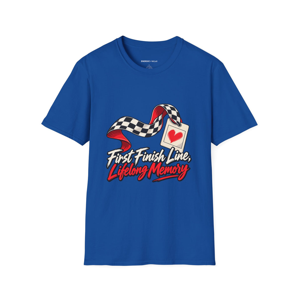 Graphic fitness T-shirt featuring the "First Finish Line Lifelong Memory" design.