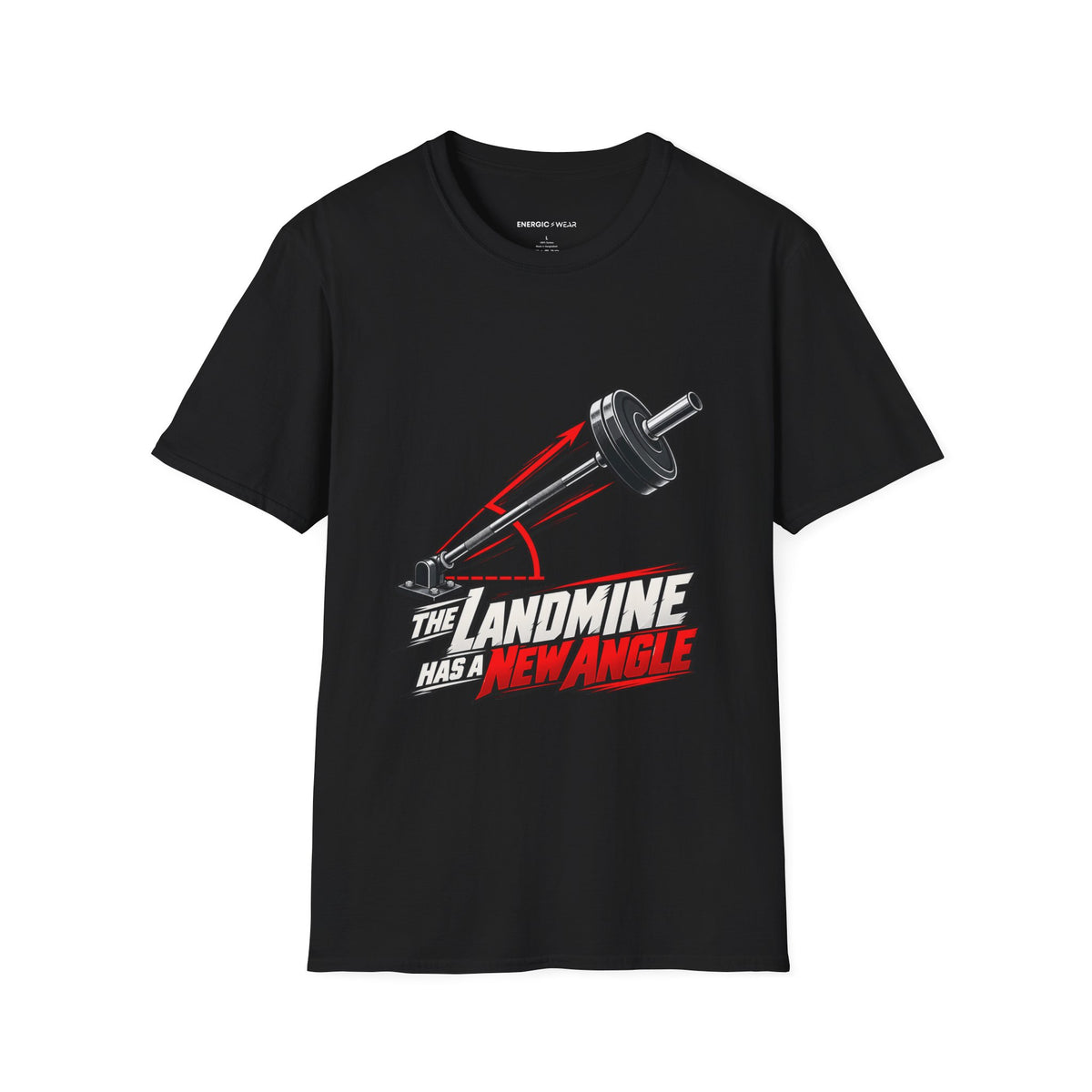 Graphic fitness T-shirt featuring the "The Landmine Has a New Angle" design.