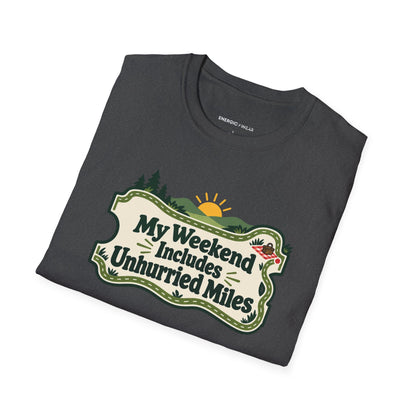 Graphic fitness T-shirt featuring the "My Weekend Includes Unhurried Miles" design.