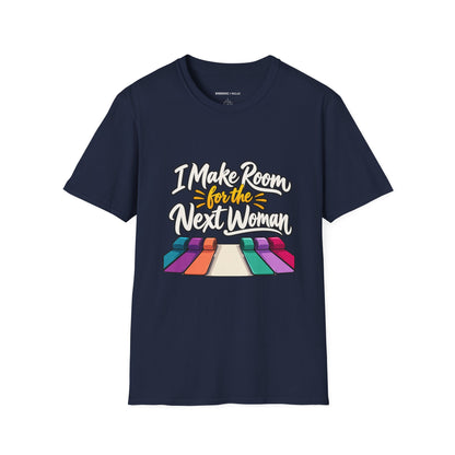 Graphic fitness T-shirt featuring the "I Make Room for the Next Woman" design.