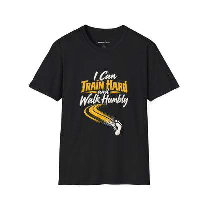 Graphic fitness T-shirt featuring the "I Can Train Hard and Walk Humbly" design.