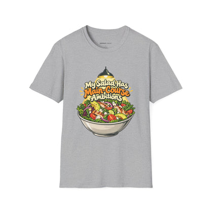 Graphic fitness T-shirt featuring the "My Salad Has Main-Course Ambitions" design.