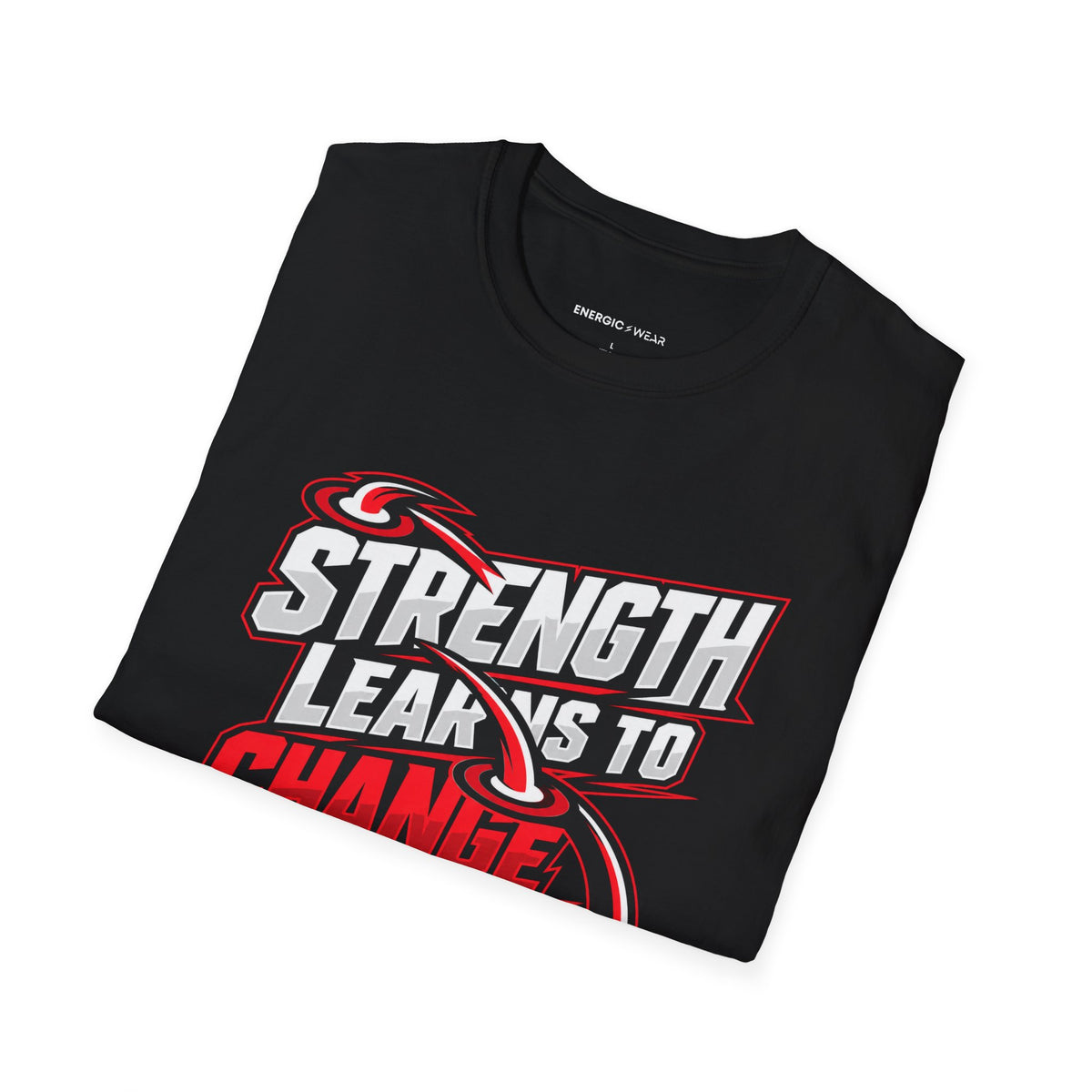 Graphic fitness T-shirt featuring the "Strength Learns to Change Direction" design.
