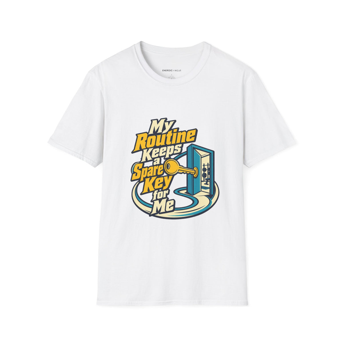 Graphic fitness T-shirt featuring the "My Routine Keeps a Spare Key for Me" design.