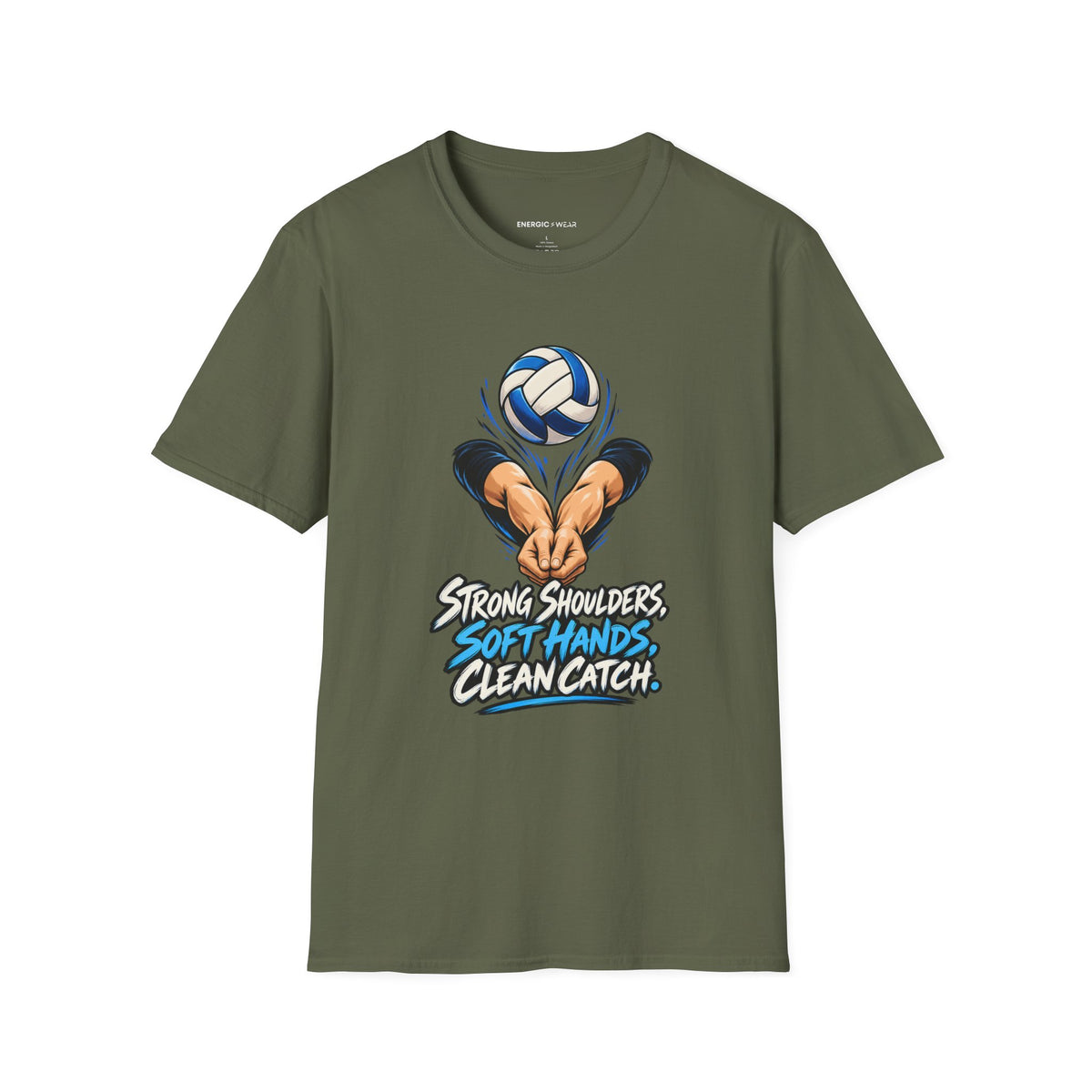 Strong Shoulders Soft Hands Clean Catch T-Shirt