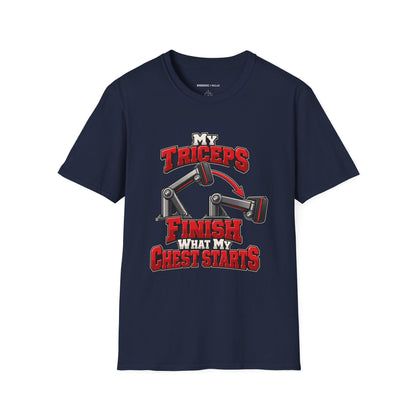 Graphic fitness T-shirt featuring the "My Triceps Finish What My Chest Starts" design.