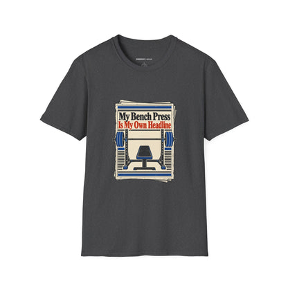Graphic fitness T-shirt featuring the "My Bench Press Is My Own Headline" design.