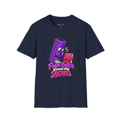 Graphic fitness T-shirt featuring the "The Foam Roller Knows My Secrets" design.