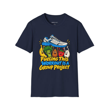 Graphic fitness T-shirt featuring the "Fueling This Workout Is a Group Project" design.