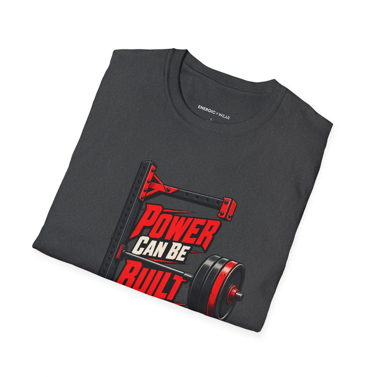 Graphic fitness T-shirt featuring the "Power Can Be Built One Side at a Time" design.