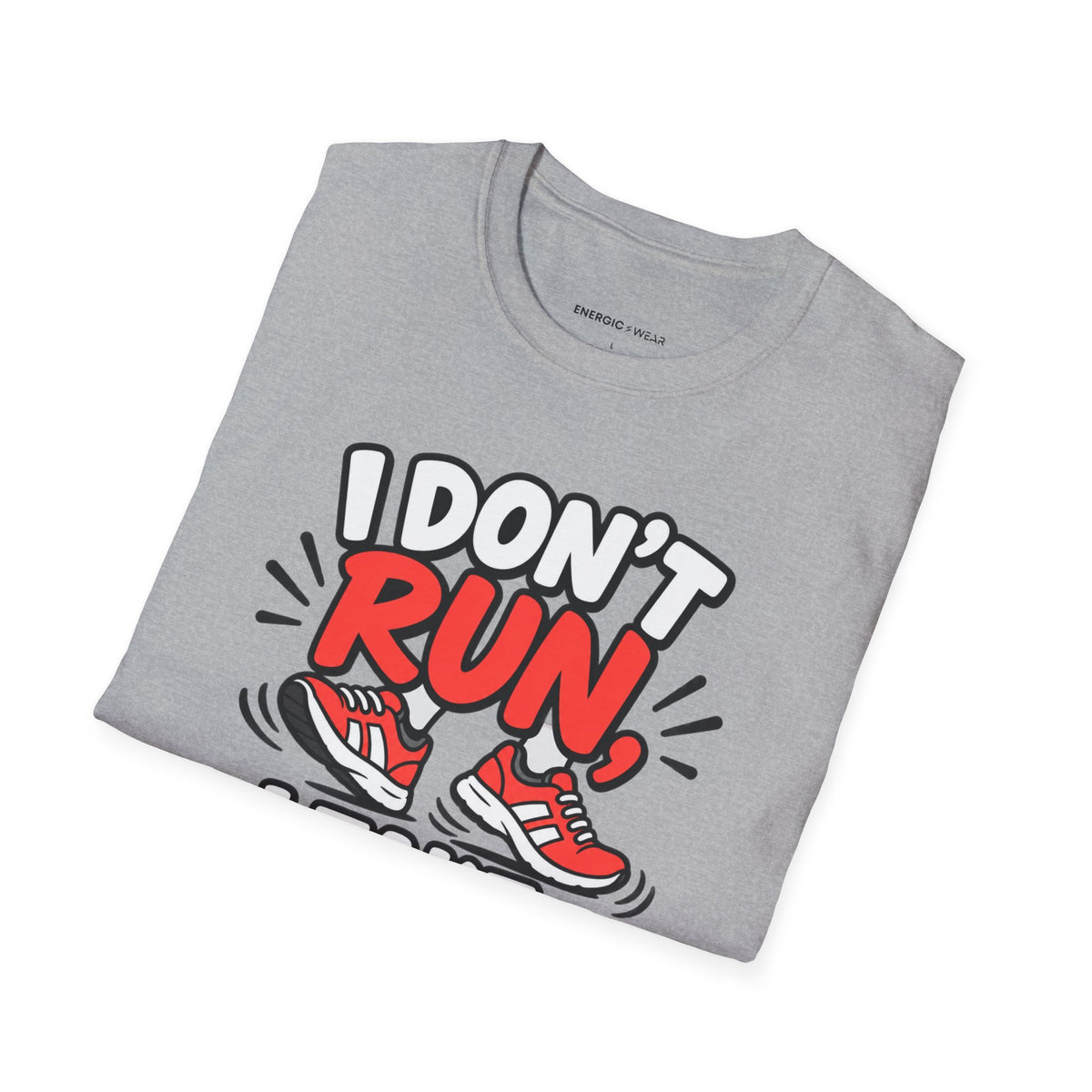 Graphic fitness T-shirt featuring the "I Don't Run, I Take Brisk Walks to the Fridge" design.