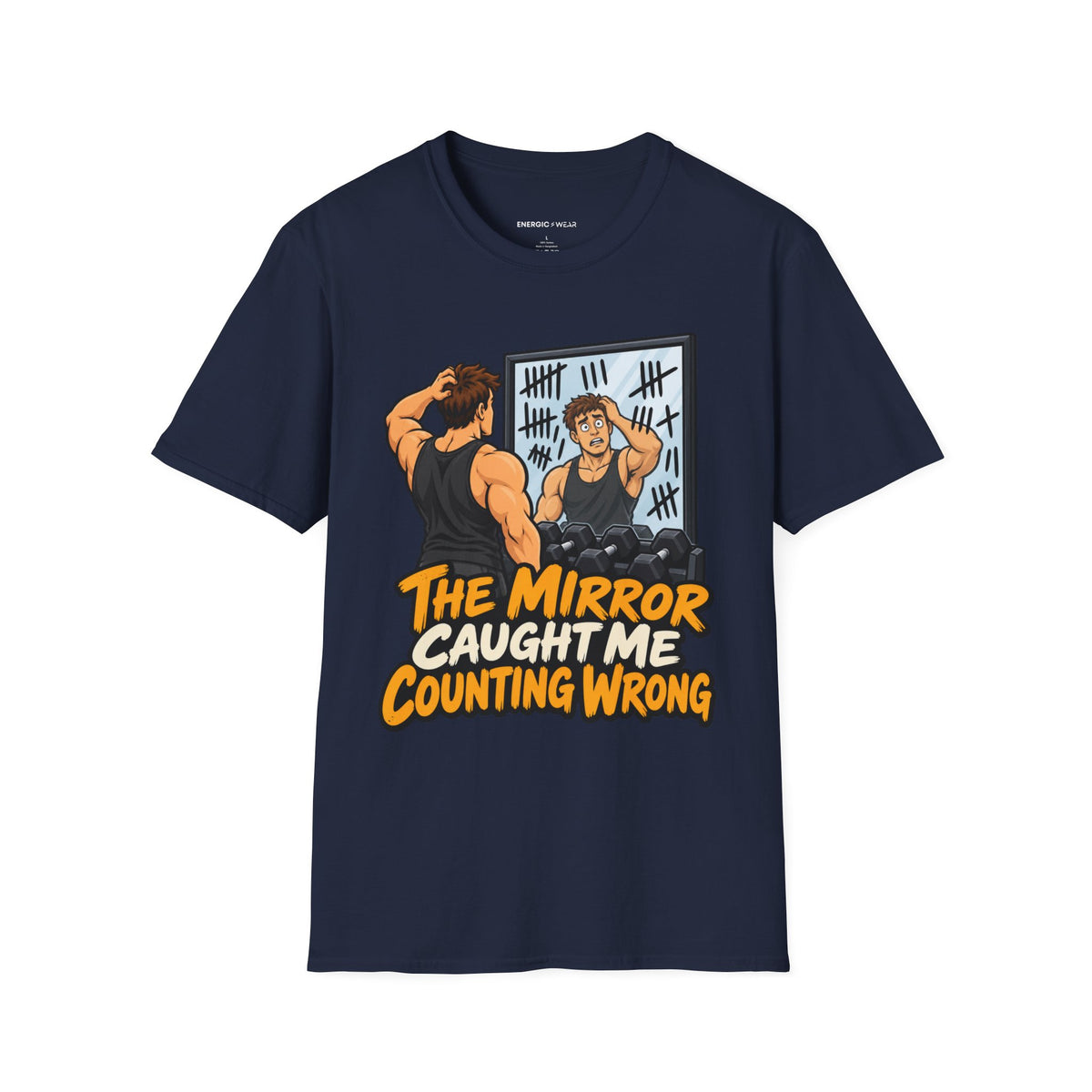 Graphic fitness T-shirt featuring the "The Mirror Caught Me Counting Wrong" design.