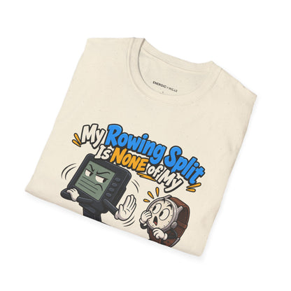 Graphic fitness T-shirt featuring the "My Rowing Split Is None of My Watch S Business" design.