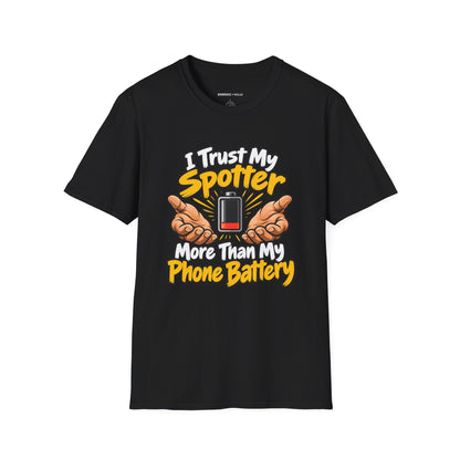 Graphic fitness T-shirt featuring the "I Trust My Spotter More Than My Phone Battery" design.