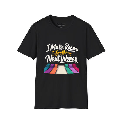 Graphic fitness T-shirt featuring the "I Make Room for the Next Woman" design.