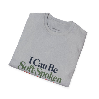 Graphic fitness T-shirt featuring the "I Can Be Soft-Spoken and Hard to Outlast" design.