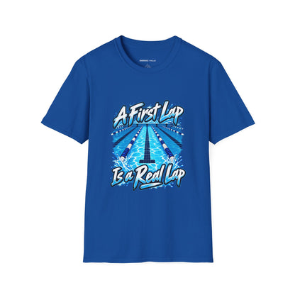 Graphic fitness T-shirt featuring the "A First Lap Is a Real Lap" design.