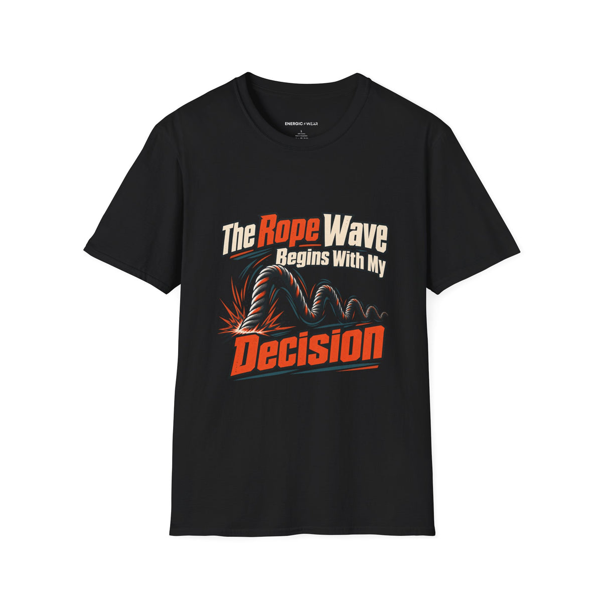 Graphic fitness T-shirt featuring the "The Rope Wave Begins with My Decision" design.