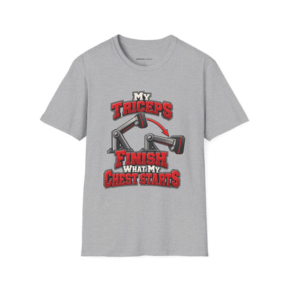 Graphic fitness T-shirt featuring the "My Triceps Finish What My Chest Starts" design.