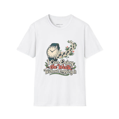 Graphic fitness T-shirt featuring the "I Can Enjoy the Walk Without Logging It" design.