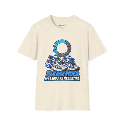 Graphic fitness T-shirt featuring the "Please Hold, My Legs Are Rebooting" design.