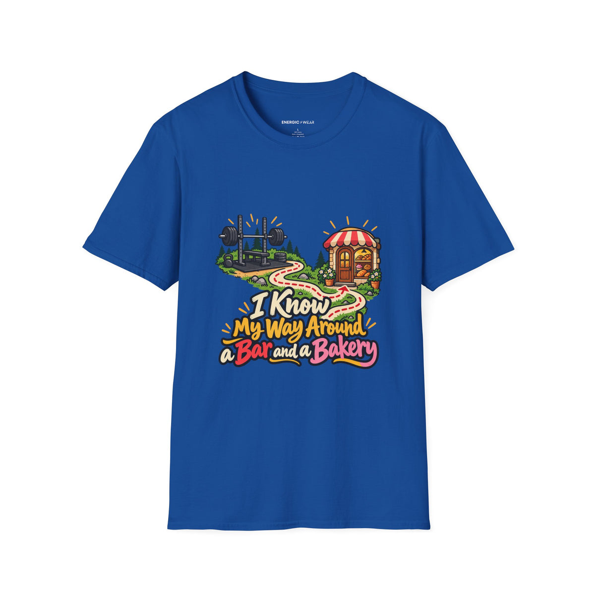 Graphic fitness T-shirt featuring the "I Know My Way Around a Bar and a Bakery" design.