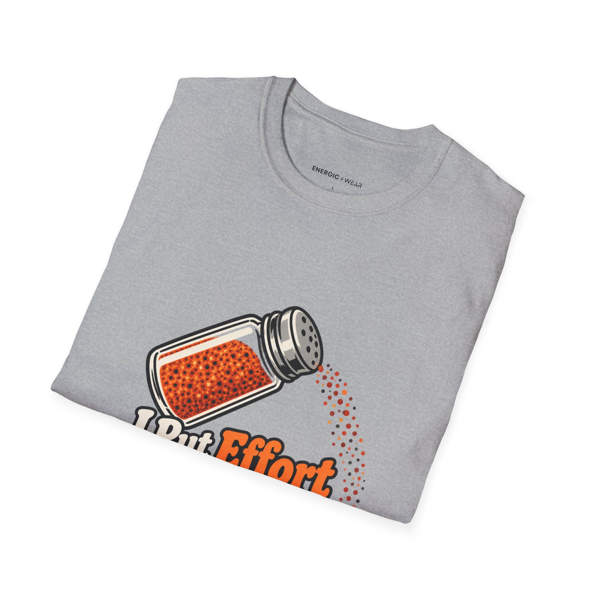 Graphic fitness T-shirt featuring the "I Put Effort into Training and Seasoning" design.