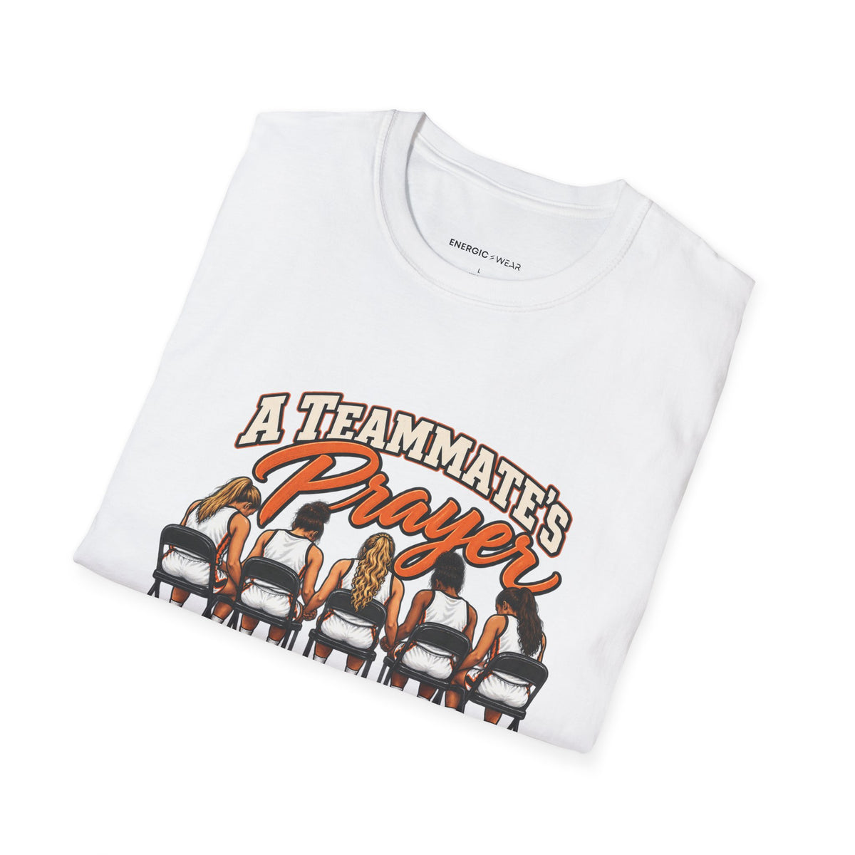 A Teammates Prayer Can Carry the Whole Bench T-Shirt