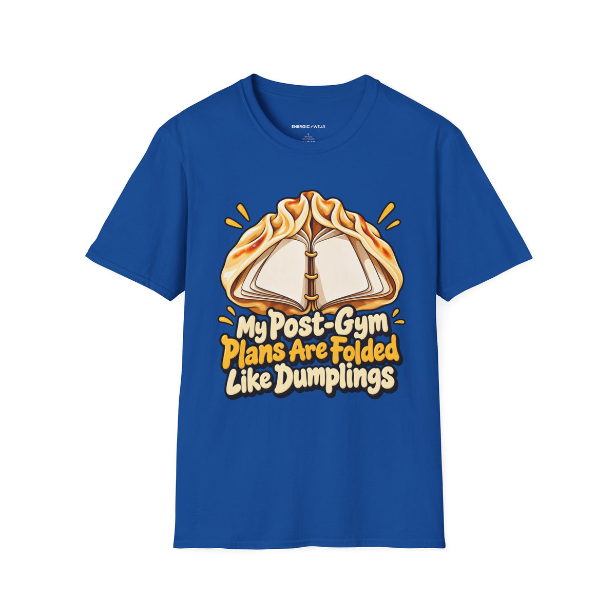 Graphic fitness T-shirt featuring the "My Post-Gym Plans Are Folded Like Dumplings" design.
