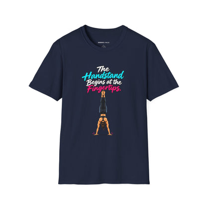 The Handstand Begins at the Fingertips T-Shirt