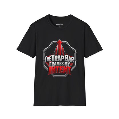 Graphic fitness T-shirt featuring the "The Trap Bar Frames My Intent" design.