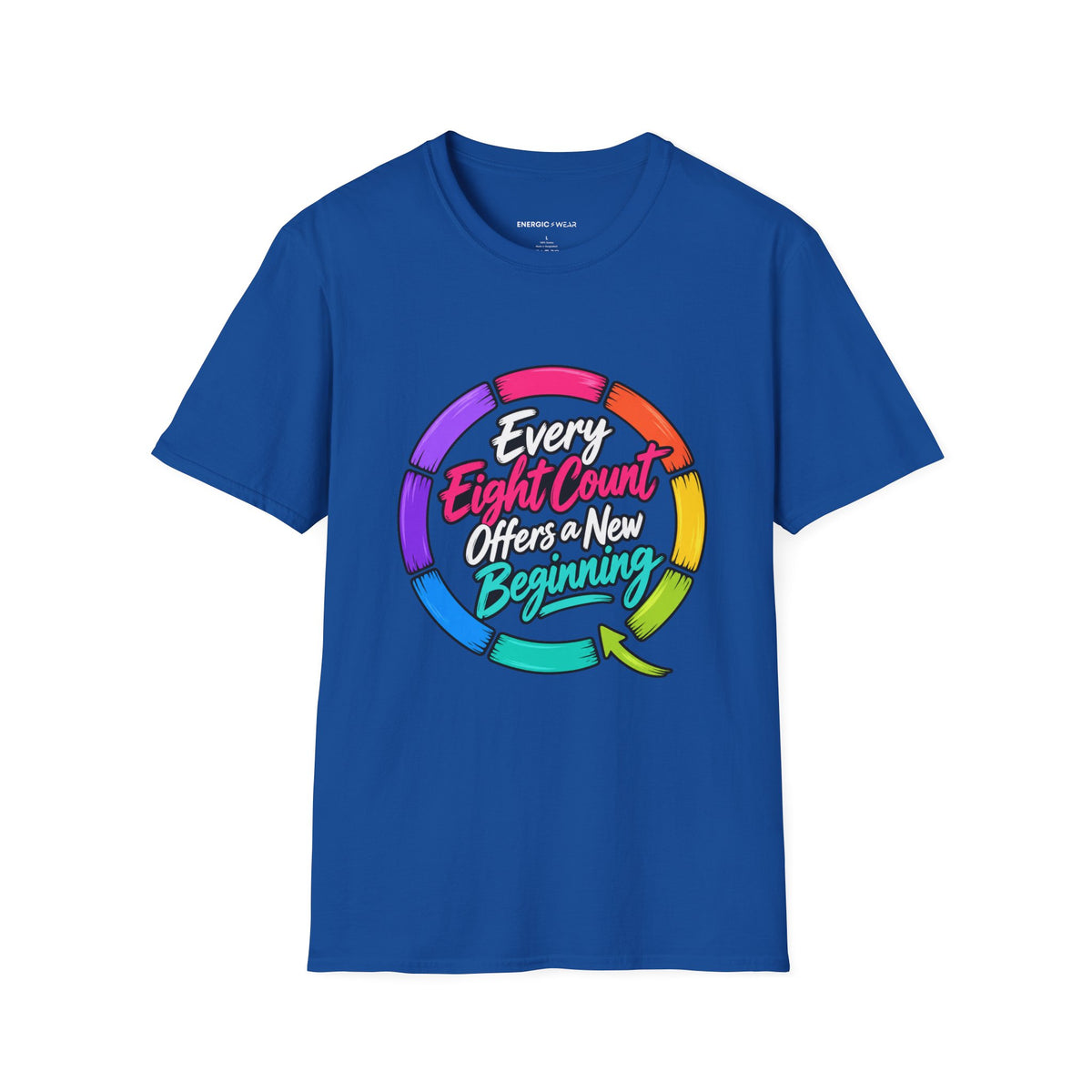 Graphic fitness T-shirt featuring the "Every Eight Count Offers a New Beginning" design.