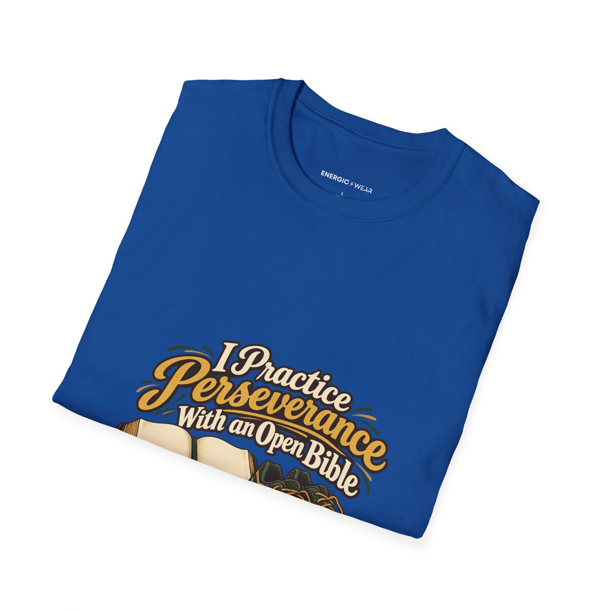 Graphic fitness T-shirt featuring the "I Practice Perseverance with an Open Bible" design.