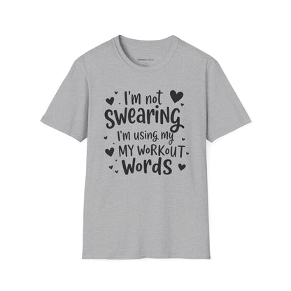 Im Not Swearing Im Using My Workout Words! Funny Fitness Tee