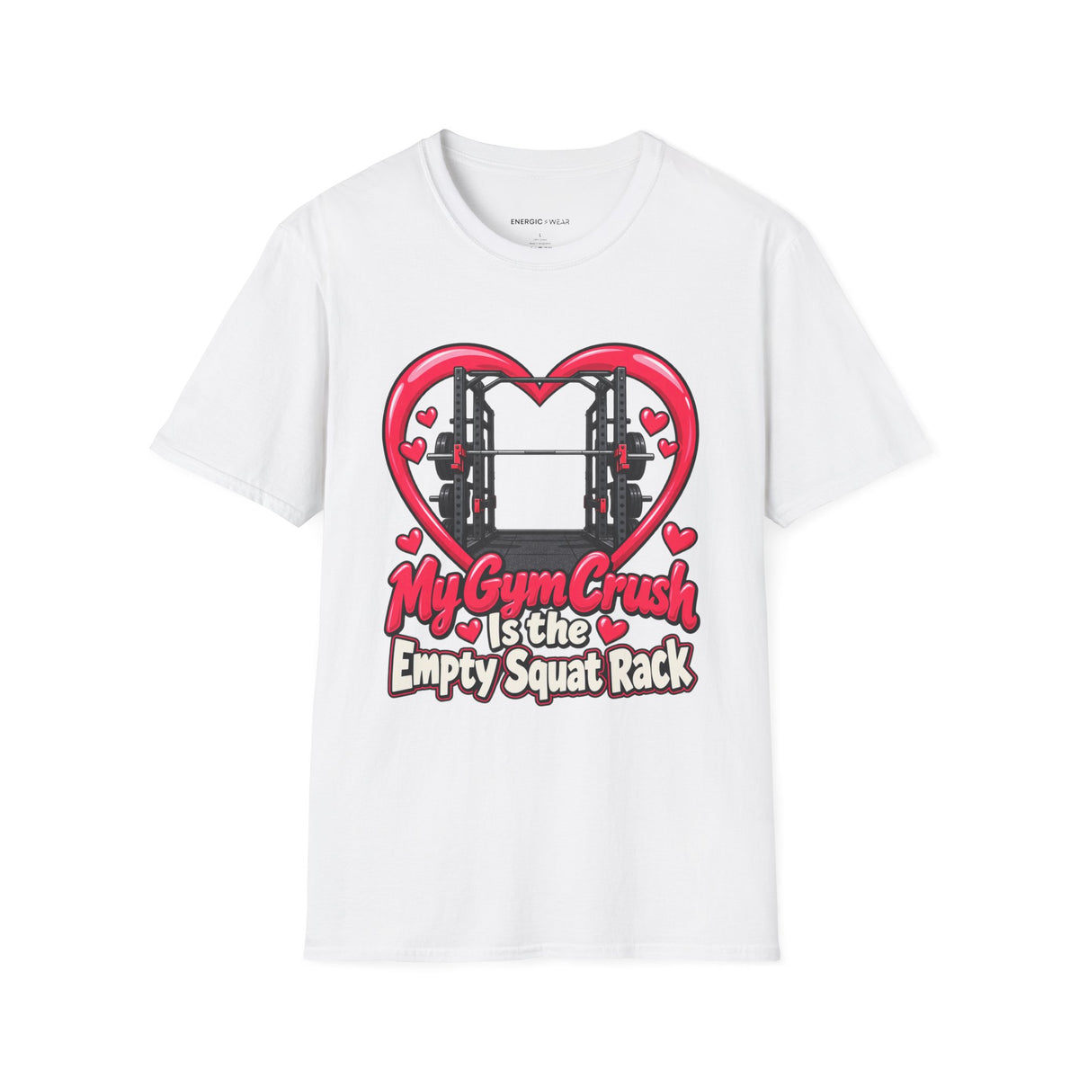 Graphic fitness T-shirt featuring the "My Gym Crush Is the Empty Squat Rack" design.