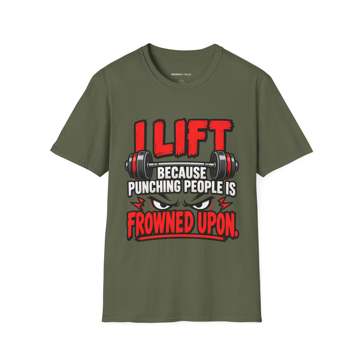 Graphic fitness T-shirt featuring the "I Lift Because Punching People Is Frowned Upon" design.