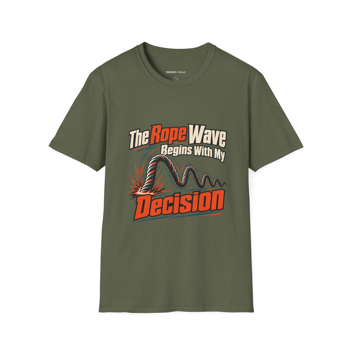 Graphic fitness T-shirt featuring the "The Rope Wave Begins with My Decision" design.