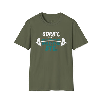 Sorry Can't Barre Bye! TShirt – Funny Fitness Tee
