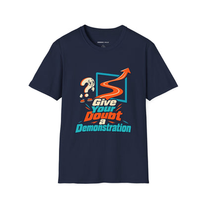 Graphic fitness T-shirt featuring the "Give Your Doubt a Demonstration" design.