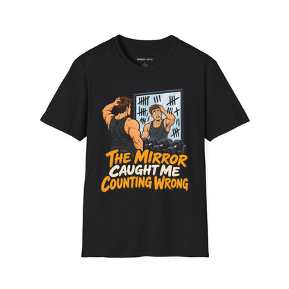 Graphic fitness T-shirt featuring the "The Mirror Caught Me Counting Wrong" design.
