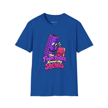 Graphic fitness T-shirt featuring the "The Foam Roller Knows My Secrets" design.