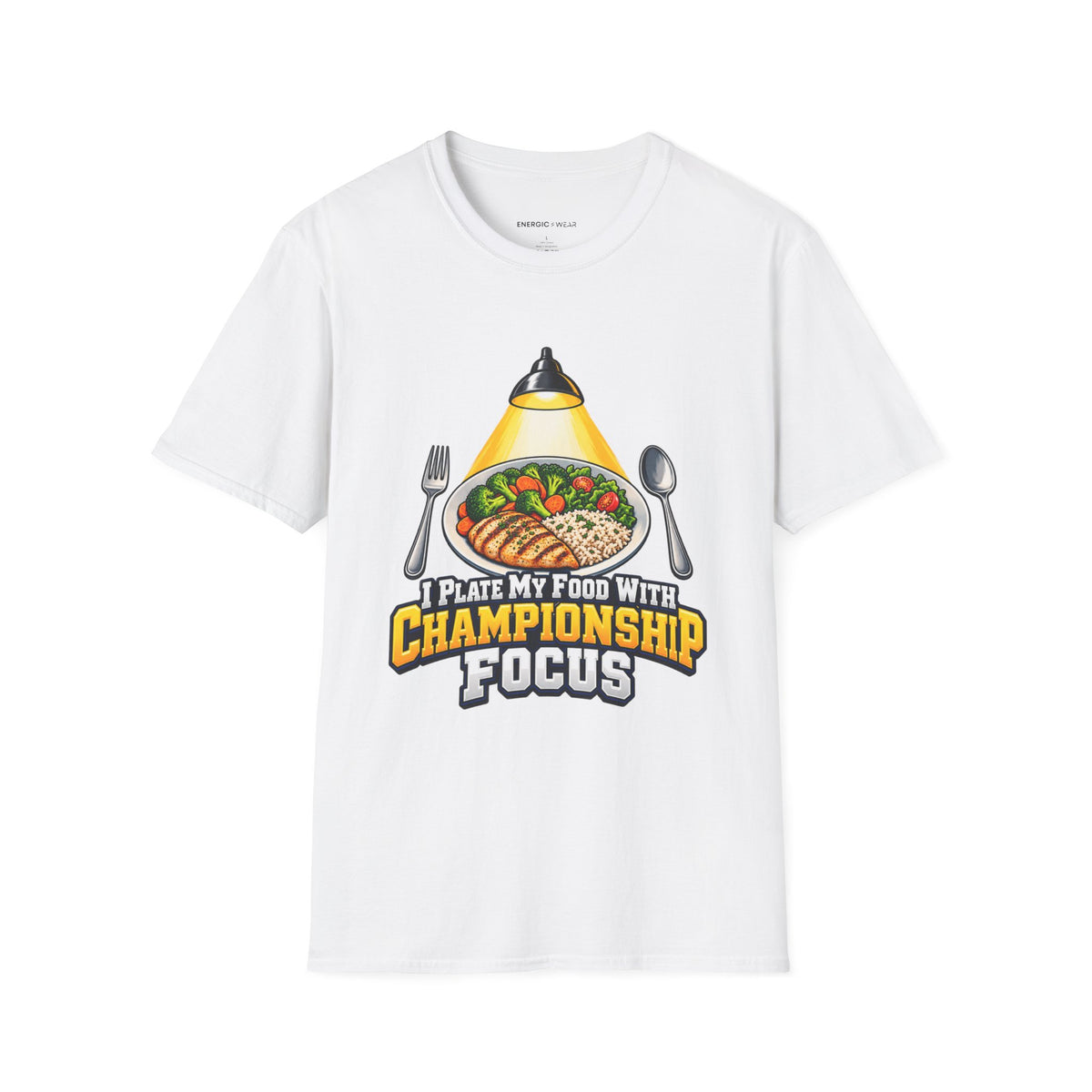 Graphic fitness T-shirt featuring the "I Plate My Food with Championship Focus" design.