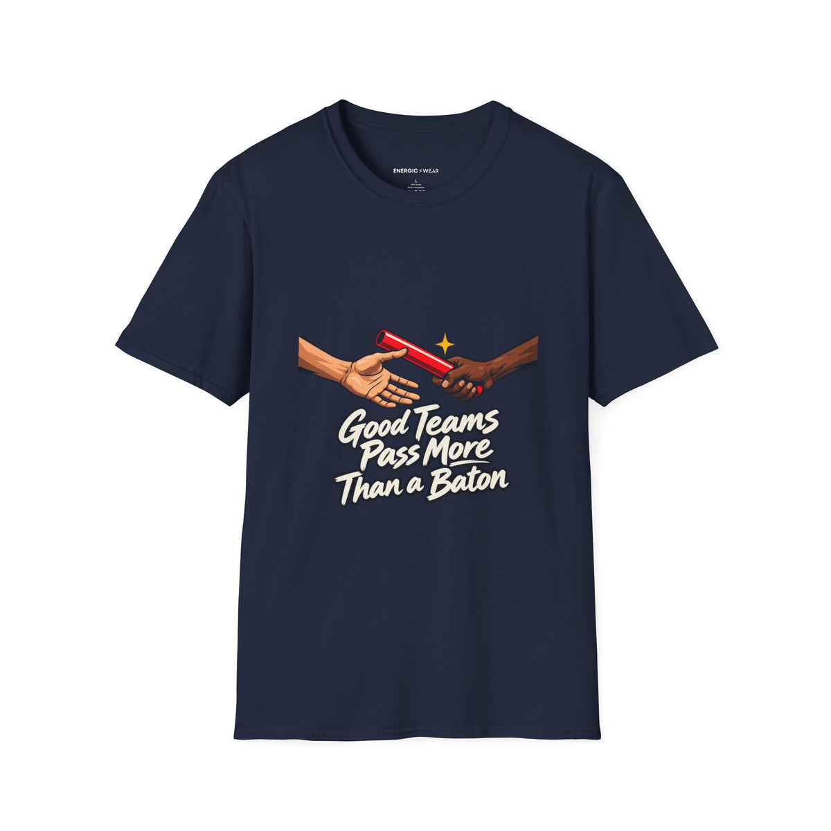 Graphic fitness T-shirt featuring the "Good Teams Pass More Than a Baton" design.
