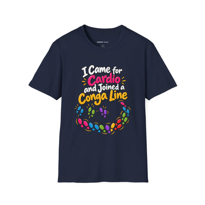Graphic fitness T-shirt featuring the "I Came for Cardio and Joined a Conga Line" design.