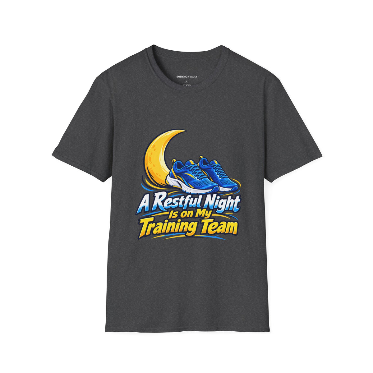 Graphic fitness T-shirt featuring the "A Restful Night Is on My Training Team" design.