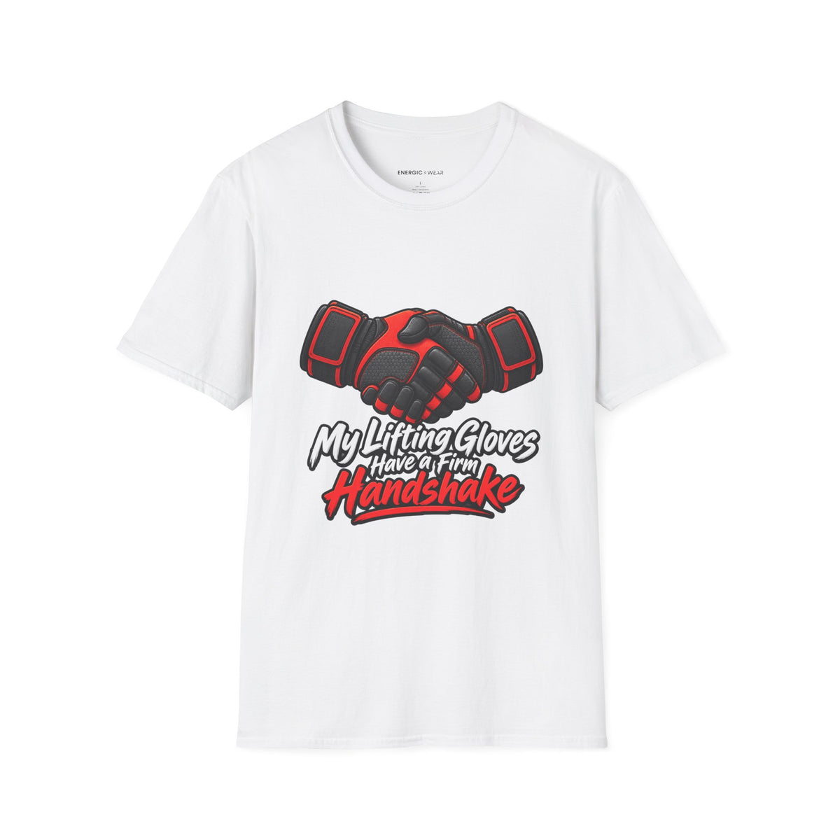 Graphic fitness T-shirt featuring the "My Lifting Gloves Have a Firm Handshake" design.