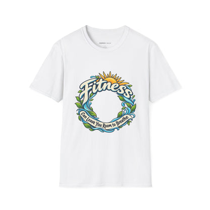 Graphic fitness T-shirt featuring the "Fitness Can Leave You Room to Breathe" design.