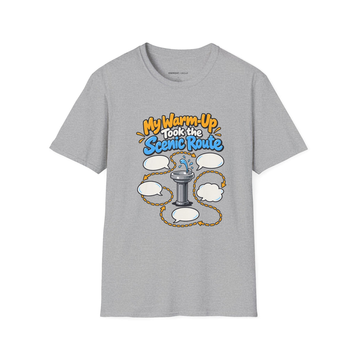 Graphic fitness T-shirt featuring the "My Warm-Up Took the Scenic Route" design.