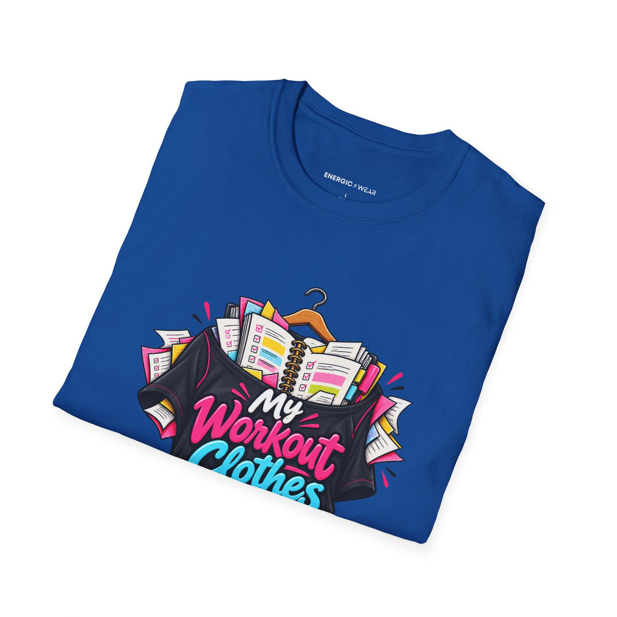 Graphic fitness T-shirt featuring the "My Workout Clothes Have More Plans Than I Do" design.