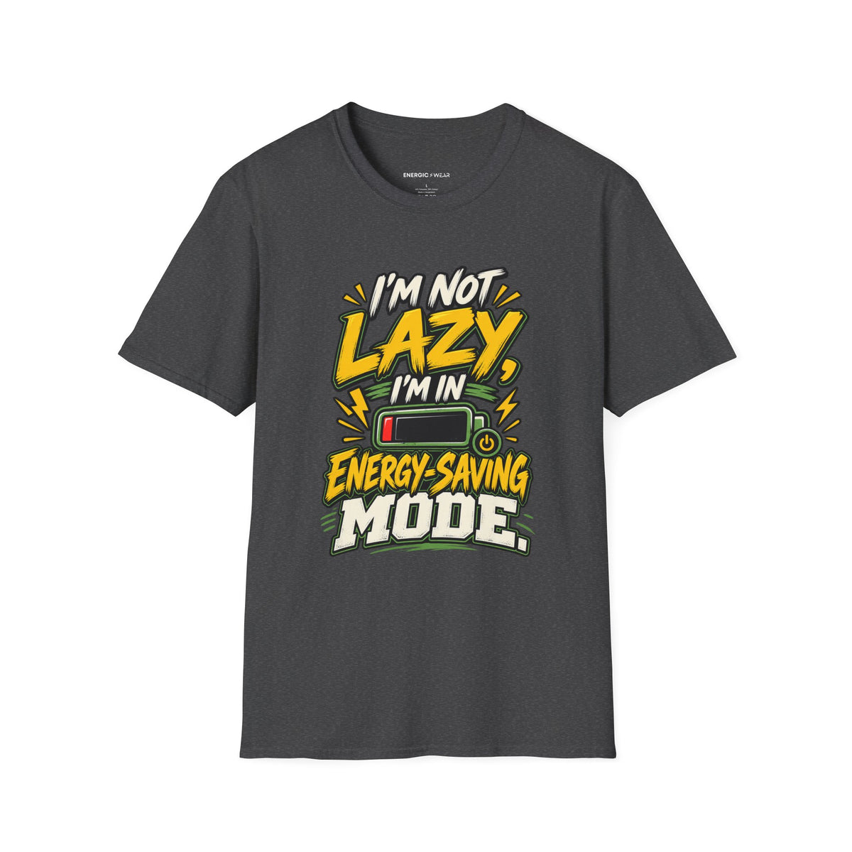 Graphic fitness T-shirt featuring the "I'm Not Lazy, I'm in Energy Saving Mode" design.